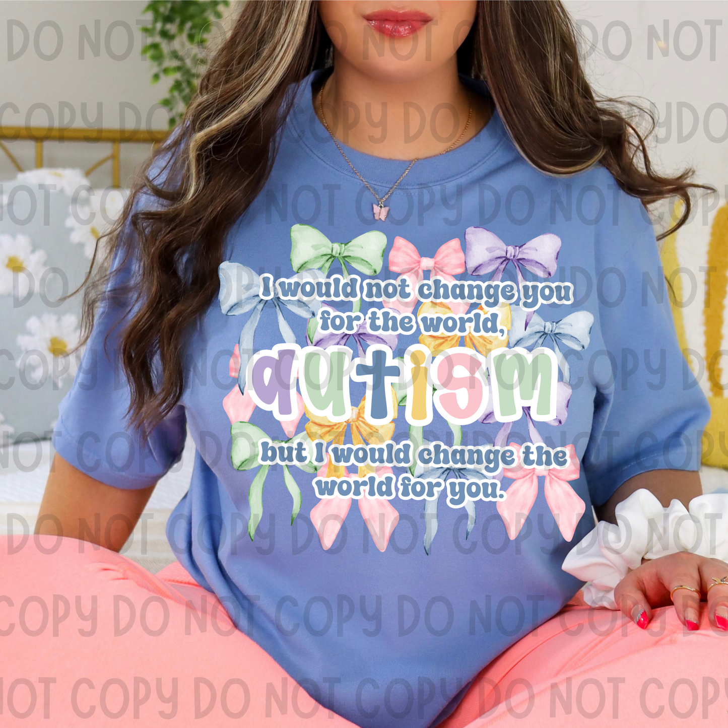 Autism- Wouldn't Change You for the World- Coquette Bows
