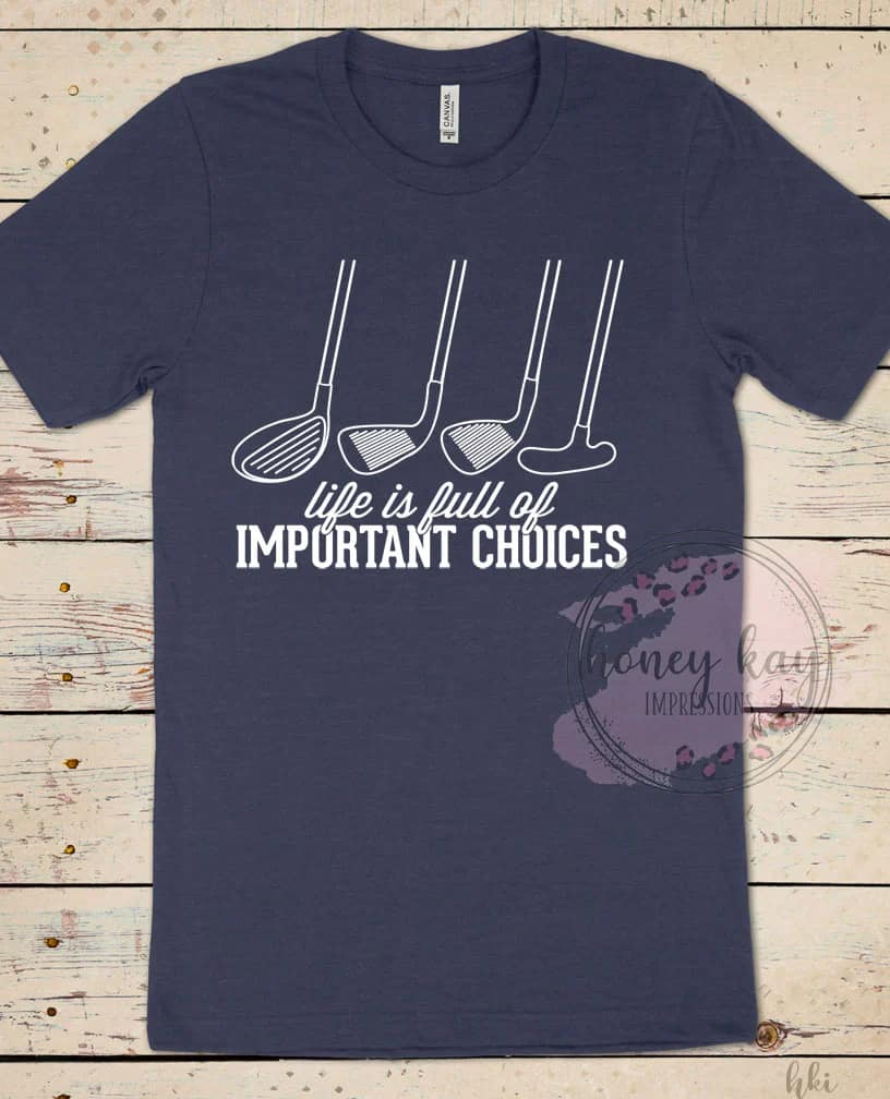 Life is Full of Choices