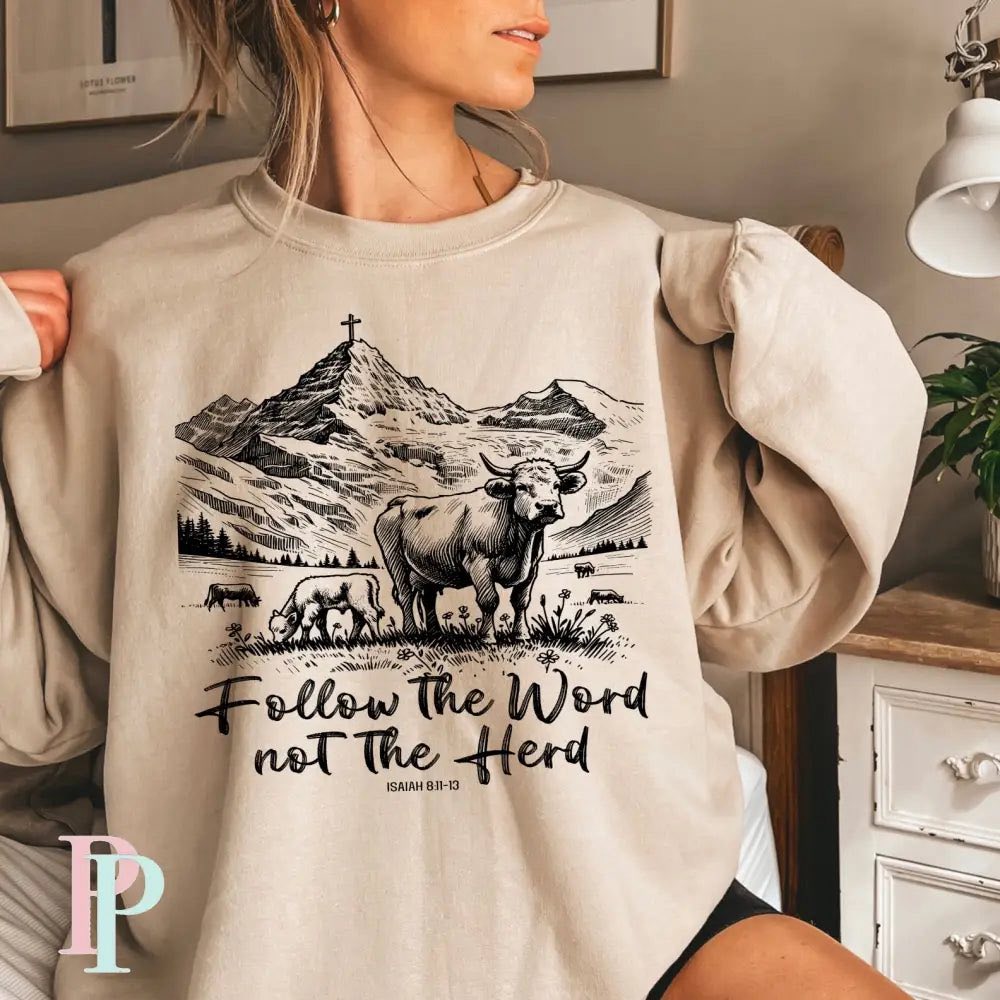 Follow the Word Not Herd