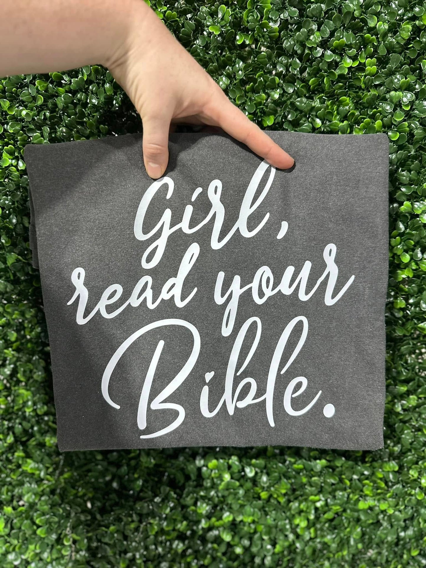 Girl Read Your Bible