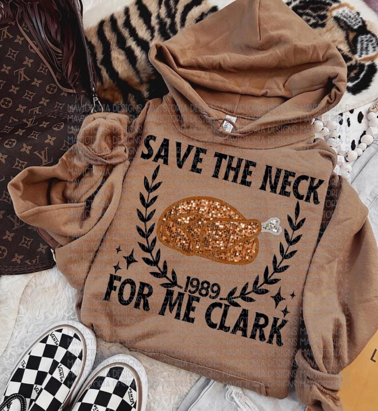 Save the Neck For Me Clark