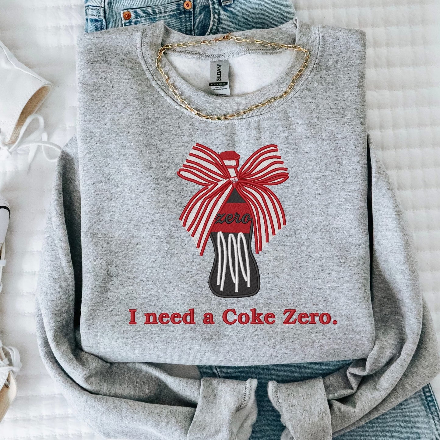 I need a Coke Zero- Embroidered