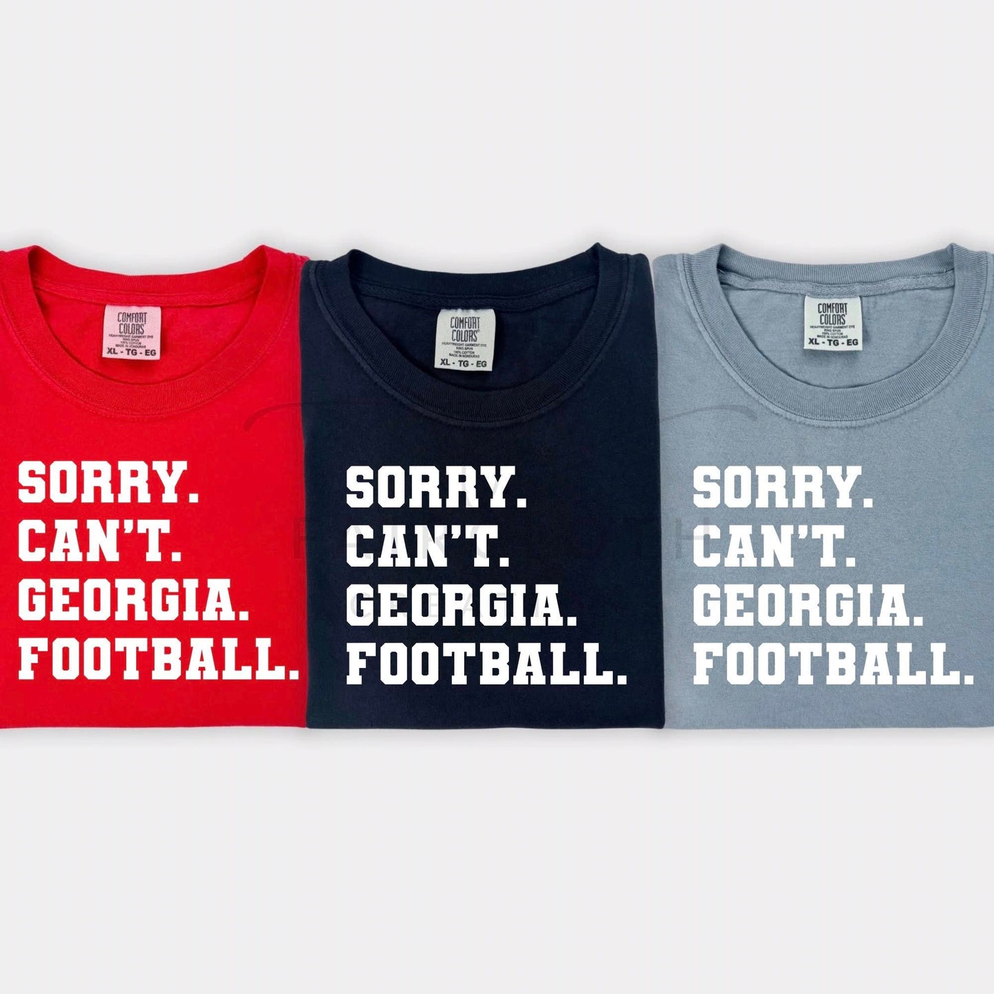 Sorry Can't Georgia Football