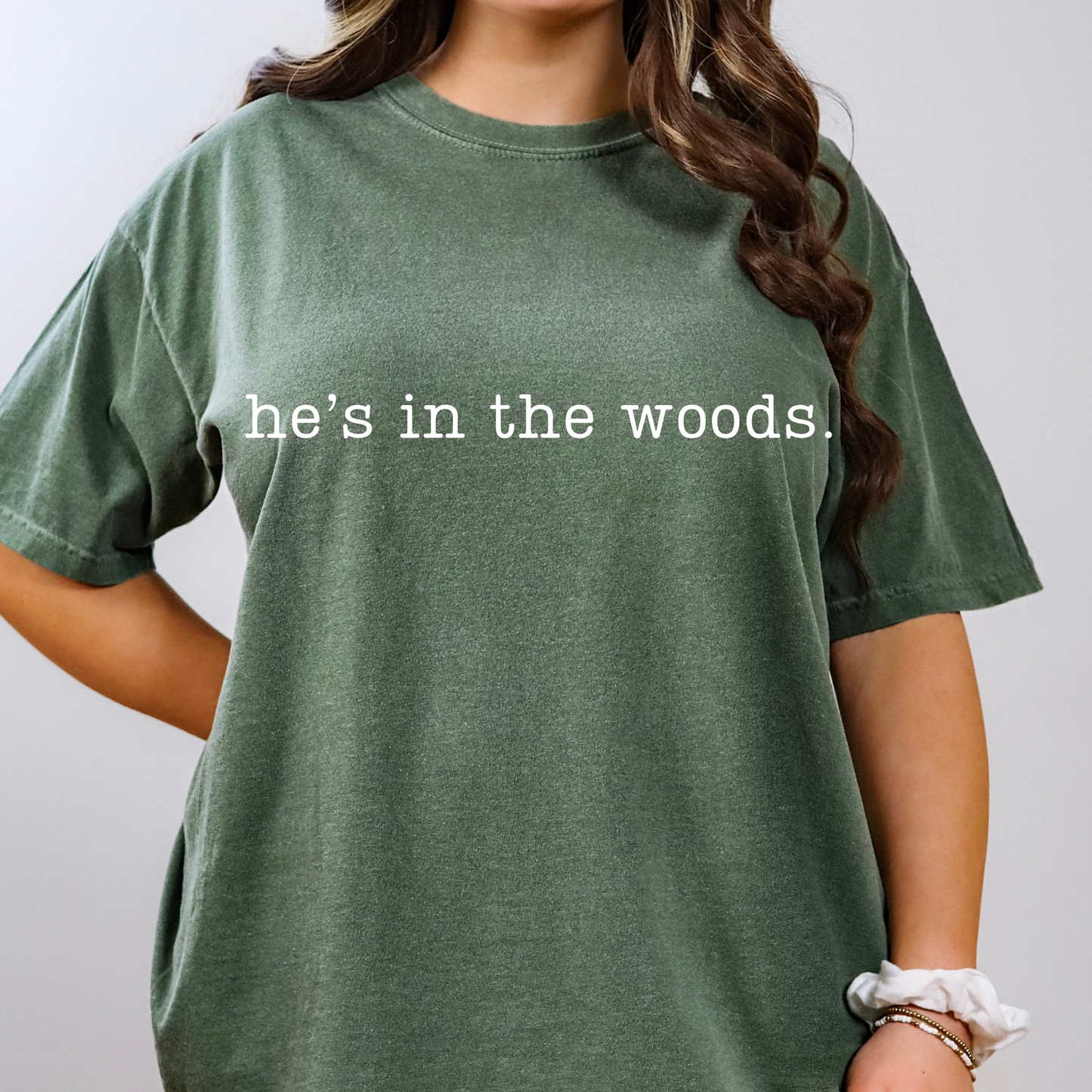 He's in the Woods