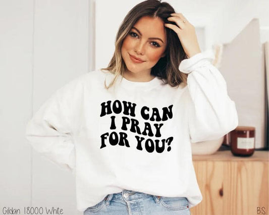 How Can I Pray You?;