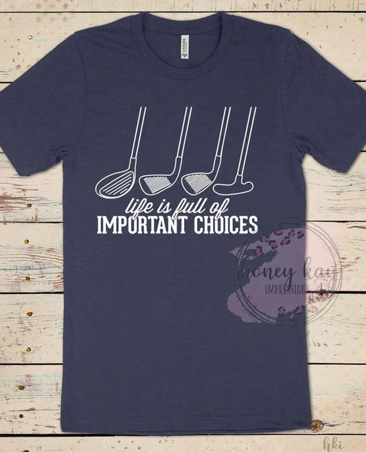 Life is Full of Choices