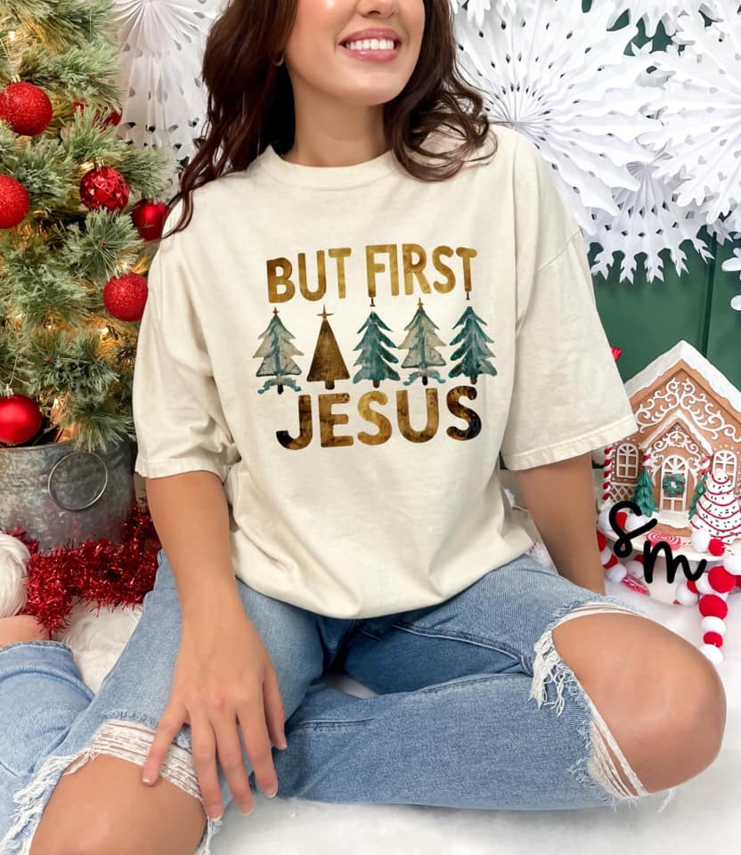 But First Jesus