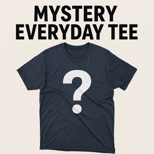 Mystery Everyday Tee/Sweatshirt