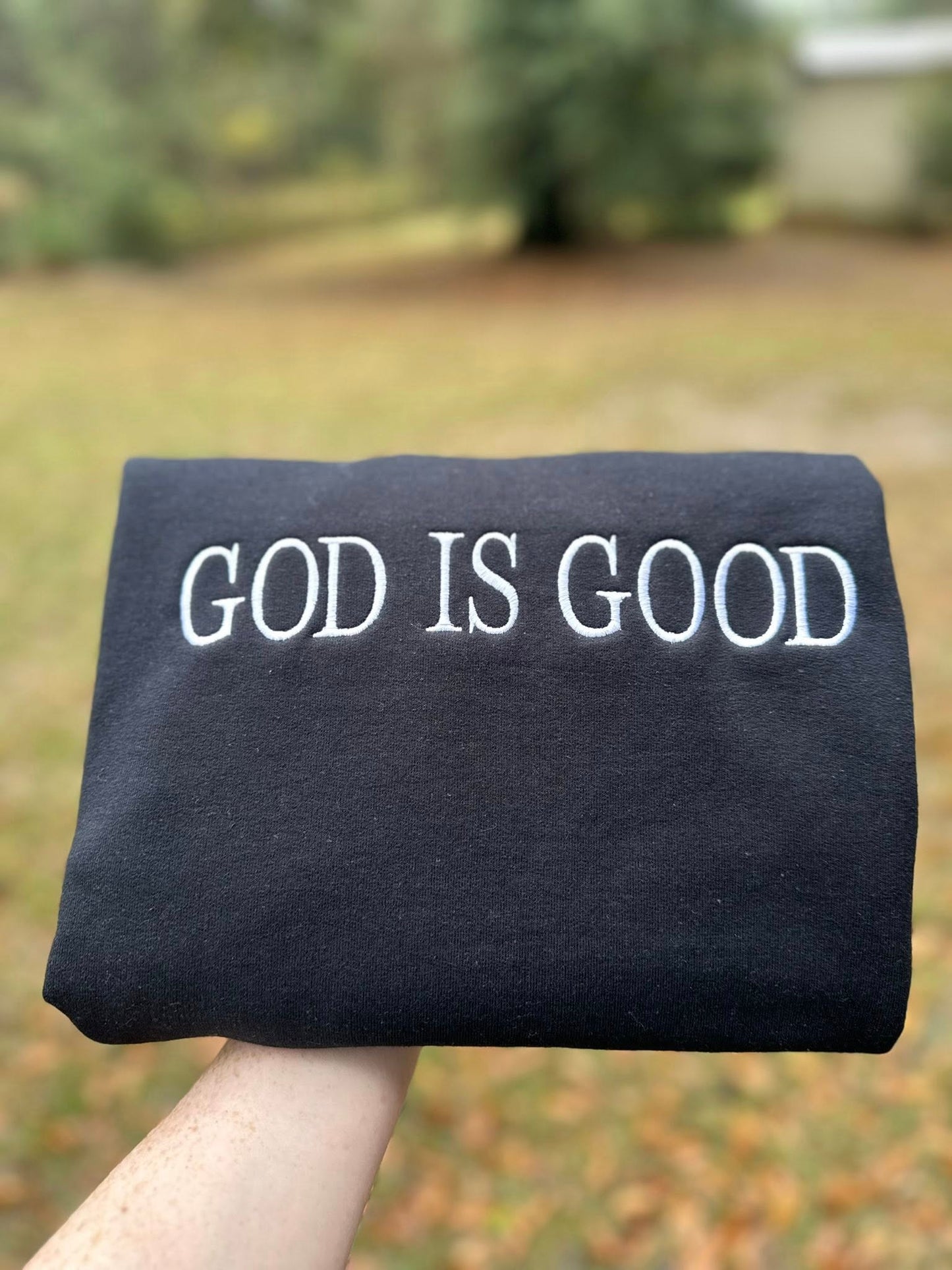 God is Good Embroidered