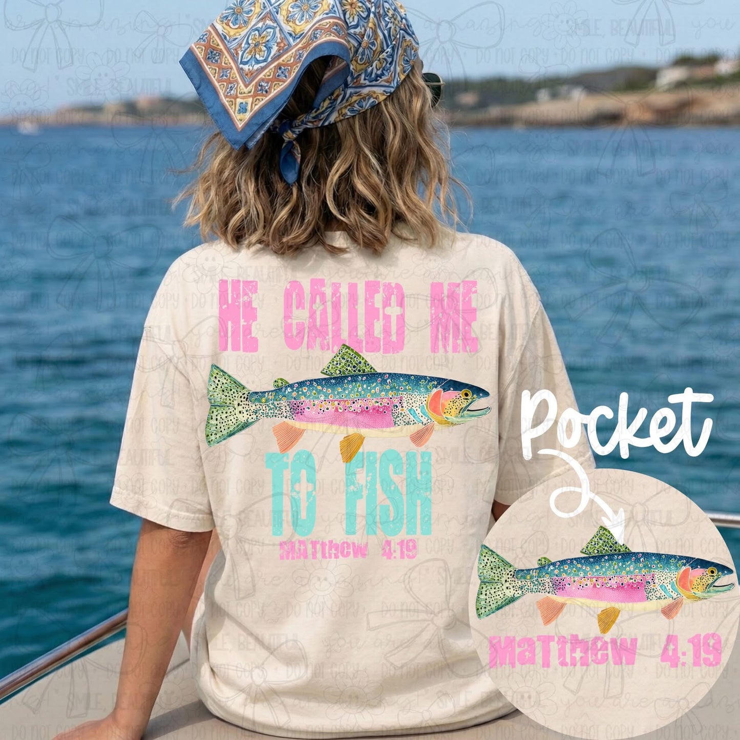 He Called Me to Fish- Pink