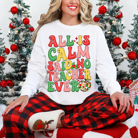 All is Calm Said No teacher