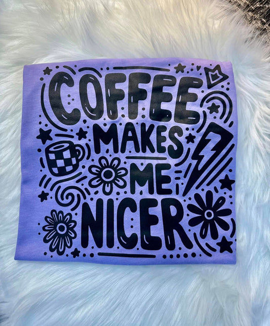 Coffee Makes me Nicer