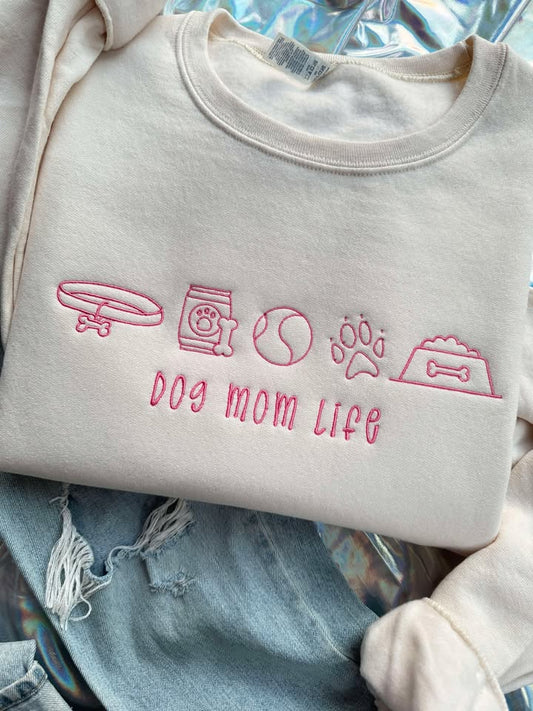 Dog Mom Life Embroidered