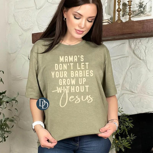 Don't Let Your Babies Grow Up Without Jesus