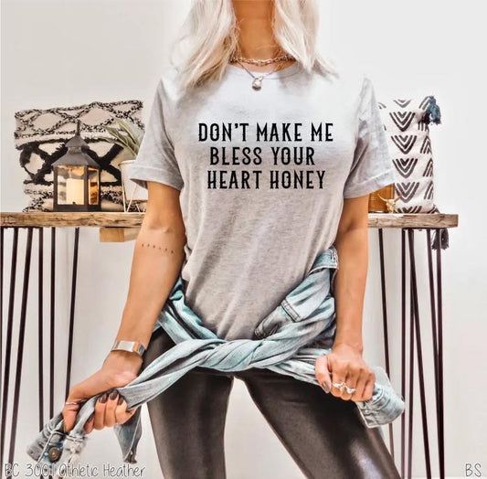 Don't Make Me Bless Your Heart