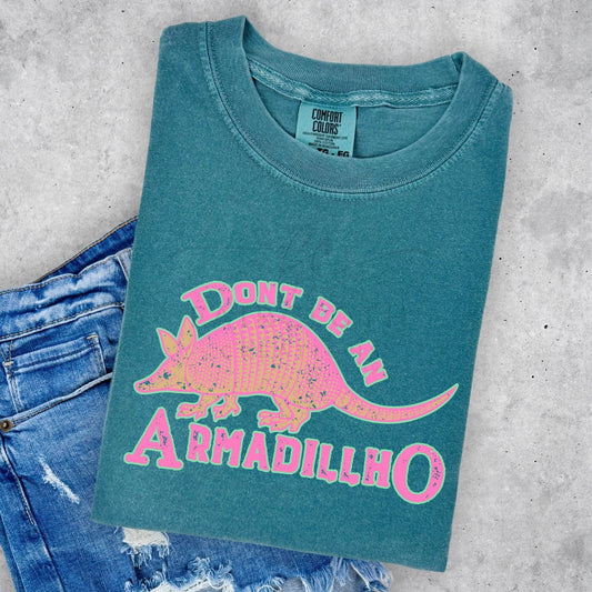 Don't Be an Armadillo
