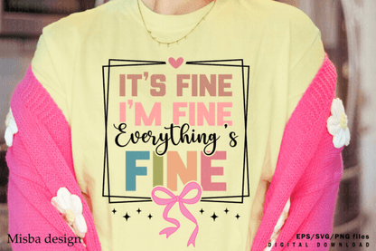 I’m Fine, It’s Fine, Everything’s Fine