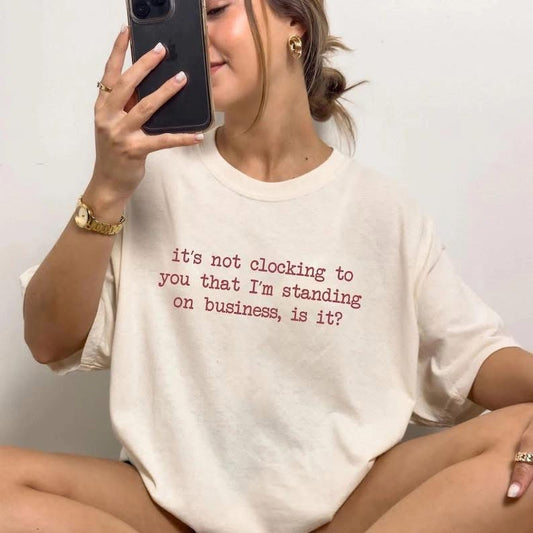 It’s Not Clocking to You