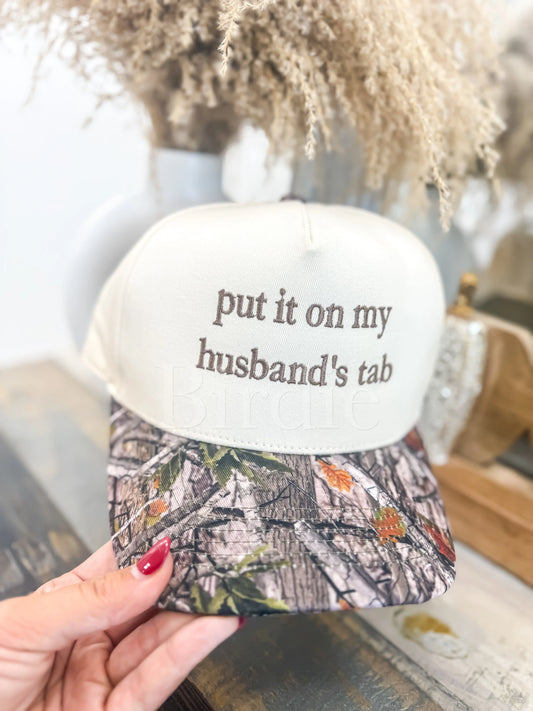 Put It on My Husband’s Tab Camo Hat