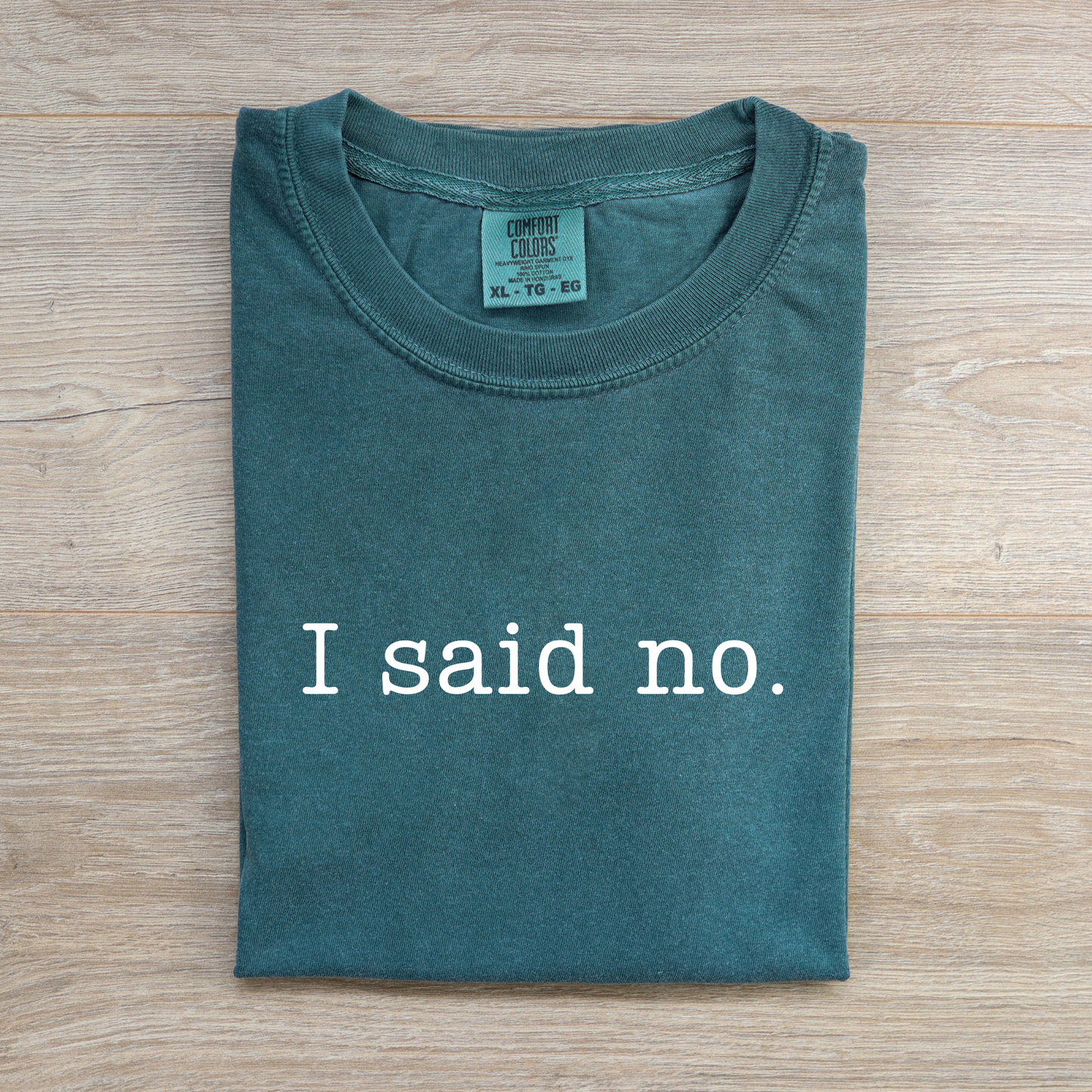 I Said No