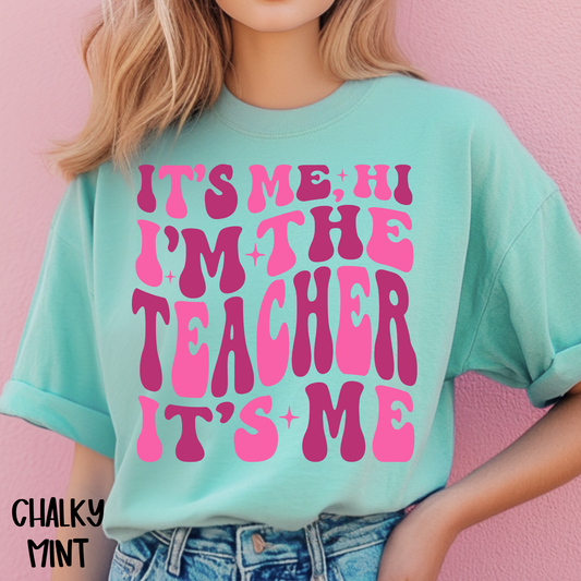 It's Me, Hi I'm the Teacher (pink)