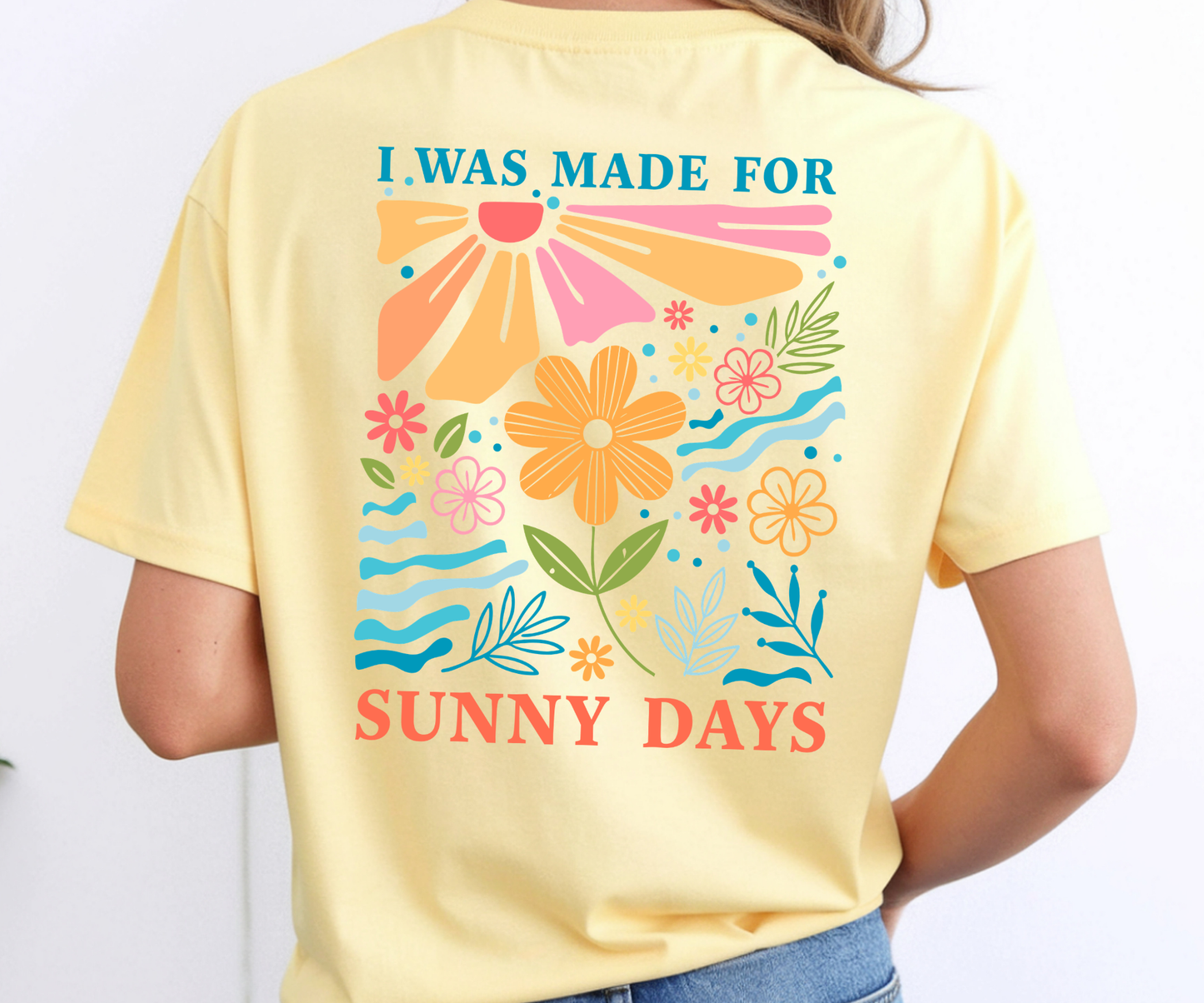 Made for Sunny Days