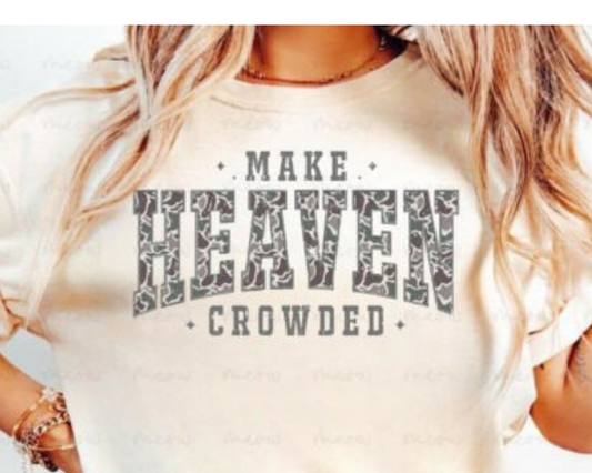 Make Heaven Crowded Camo