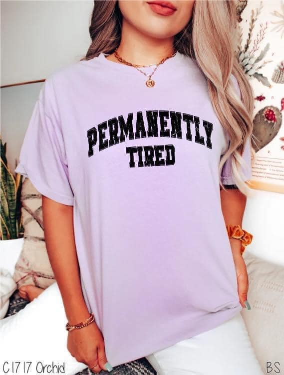 Permanently Tired