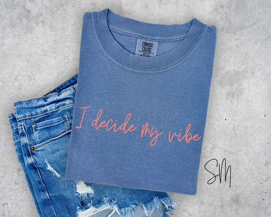 I Decide my Vibe- PUFF