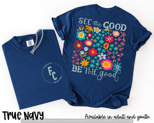 See the Good Be the Good