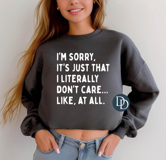 Sorry I Just Don't Care