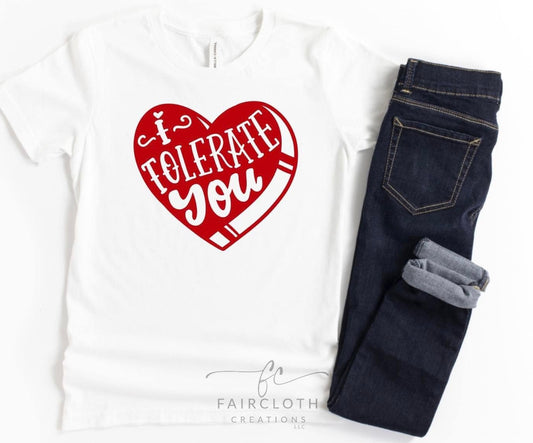 I Tolerate You- Toddler