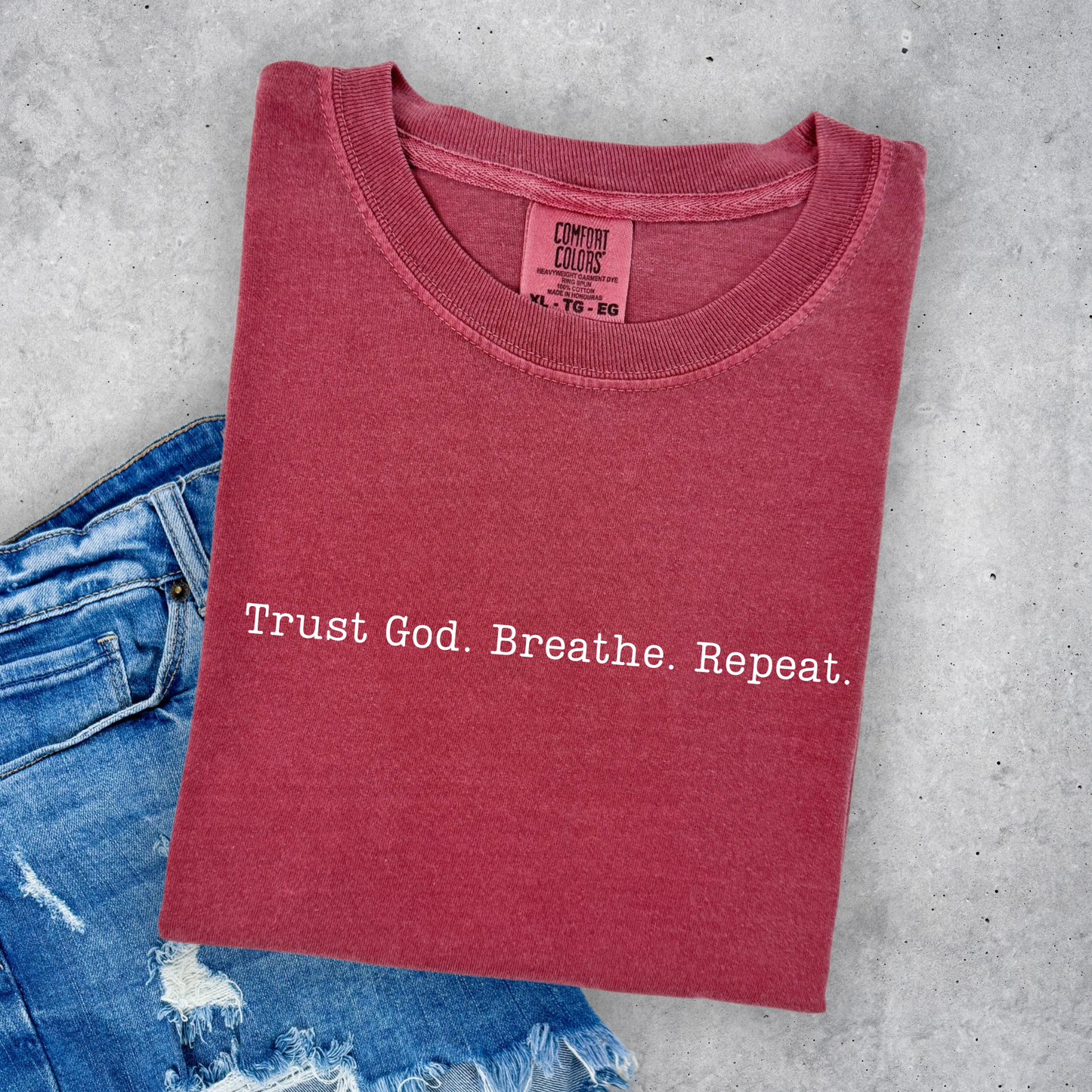 Trust God. Breathe. Repeat.