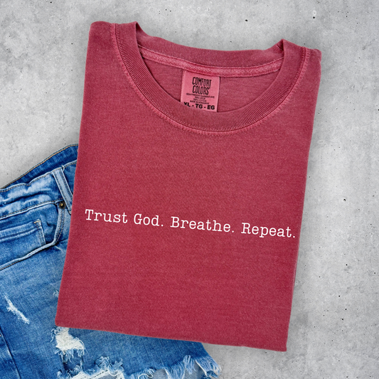 Trust God. Breathe. Repeat.
