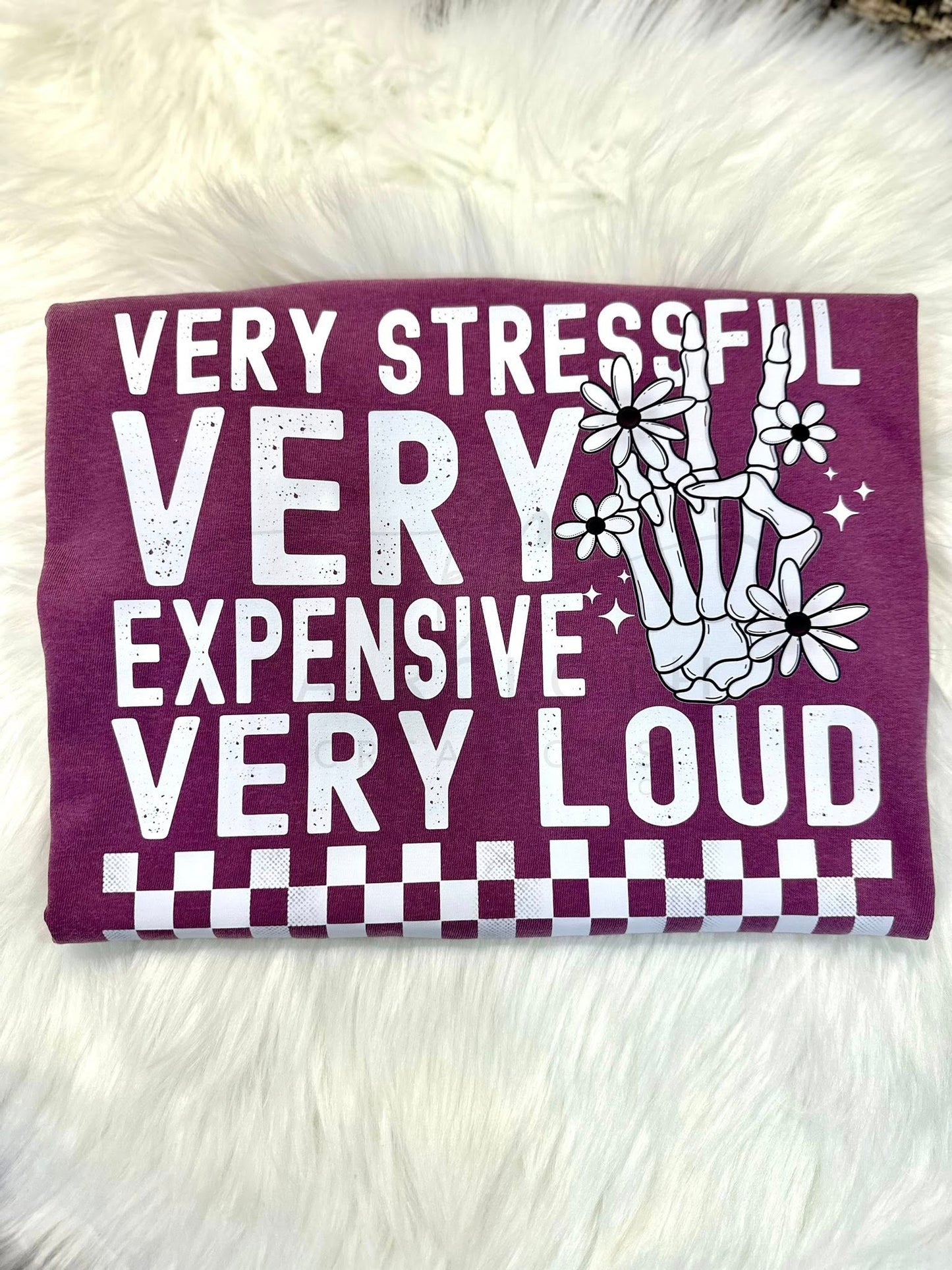 Very Stressful Very Expensive