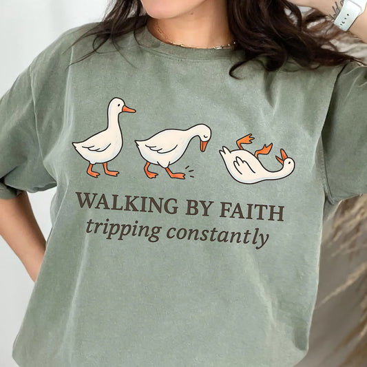 Walk By Faith, Trip Constantly Goose