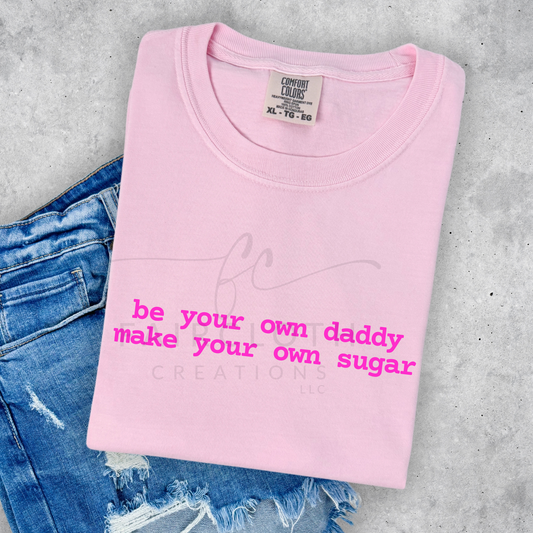 Be Your Own Daddy