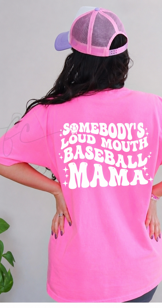 Somebody's Loud Mouth Baseball Mama