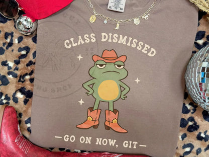 Class Dismissed, Now Get