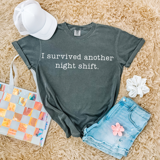 Survived Another Night Shift