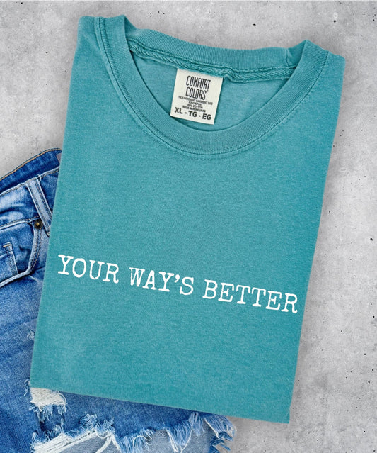 Your Ways Better