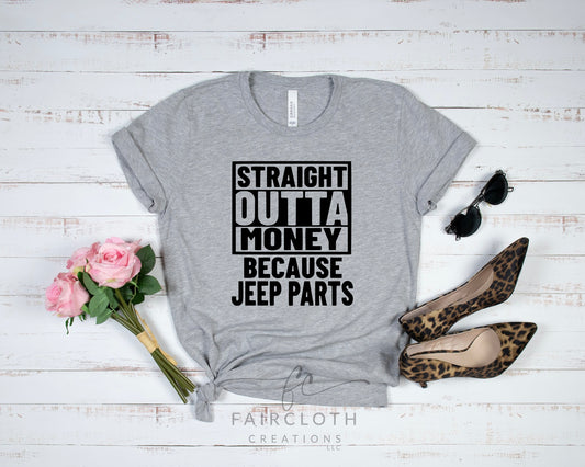 Straight Outta Money- Jeep Parts